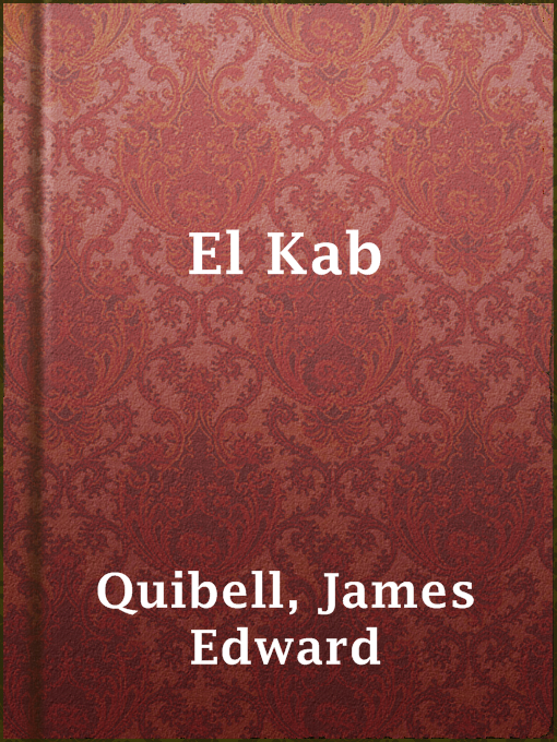 Title details for El Kab by James Edward Quibell - Available